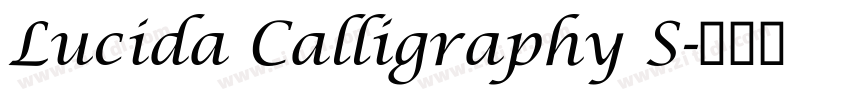 Lucida Calligraphy S字体转换 Lucida Calligraphy S字体转换